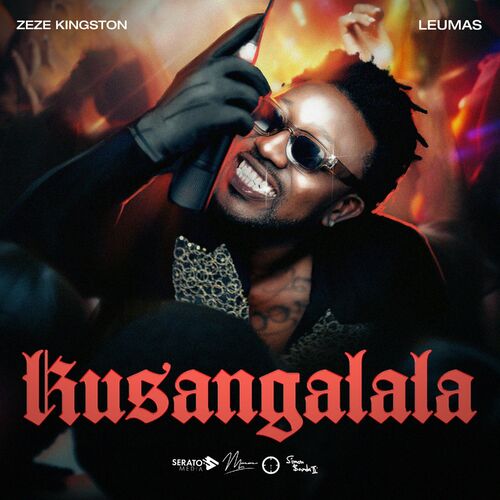 Zeze Kingston x Leumas -Kusangalala